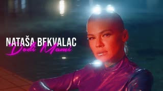 NATASA BEKVALAC - DODJI MAMI